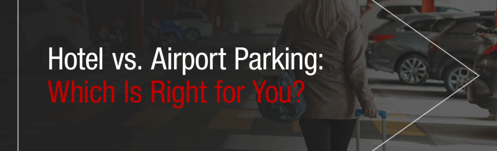 Hotel vs Airport Parking: Which Is Right for You?