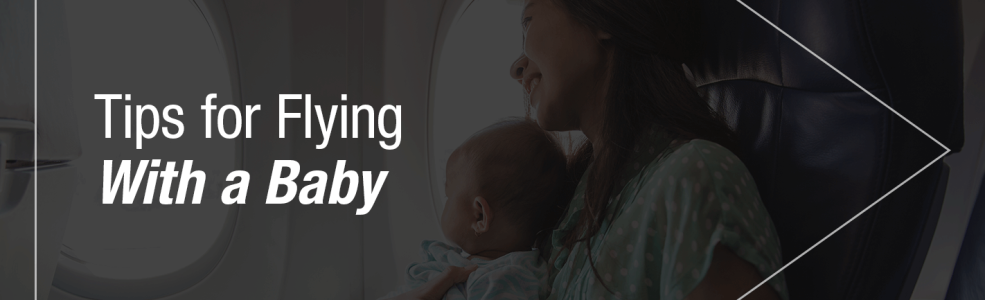 Tips for Flying With a Baby